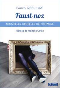 FAUST-NOZ - NOUVELLES CRUELLES DE BRETAGNE