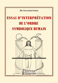 ESSAI D'INTERPRETATION DE L'ORDRE SYMBOLIQUE HUMAIN