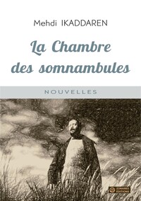 La Chambre des somnambules