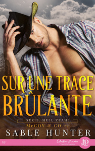 HELL YEAH ! MCCOY & CO - T02 - SUR UNE TRACE BRULANTE