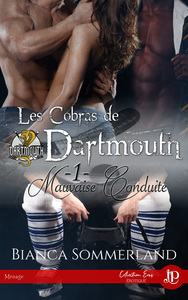 MAUVAISE CONDUITE - LES COBRAS DE DARTMOUTH #1