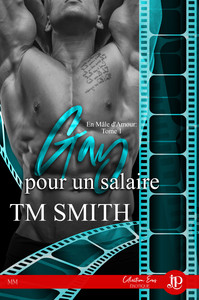 GAY POUR UN SALAIRE - EN MALE D'AMOUR #1