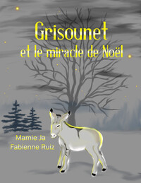 GRISOUNET ET LE MIRACLE DE NOEL