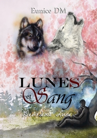 LUNES ET SANG - DEUXIEME LUNE