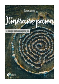 ITINERAIRE PAIEN - LA PRATIQUE SPIRITUELLE AU JOUR LE JOUR