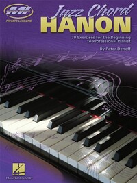 PETER DENEFF : JAZZ CHORD HANON - 70 EXCERCICES - PIANO