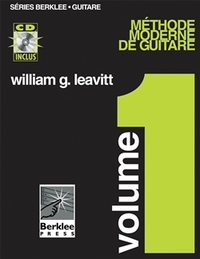 WILLIAM LEAVITT : METHODE MODERNE DE GUITARE - VOLUME 1 -  RECUEIL + CD