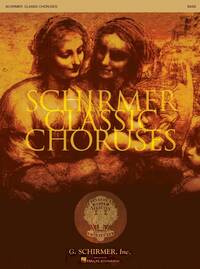SCHIRMER CLASSIC CHORUSES: BASS