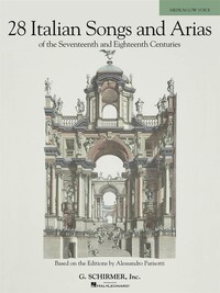 28 ITALIAN SONGS AND ARIAS OF THE 17TH AND 18TH CENTURIES - MEDIUM LOW VOICE (BOOK ONLY)