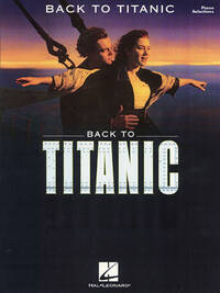 BACK TO TITANIC PIANO, VOIX, GUITARE