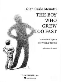GIAN CARLO MENOTTI: THE BOY WHO GREW TOO FAST