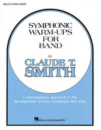 SYMPHONIC WARM-UPS FOR BAND PERCUSSIONS