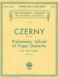 PRELIMINARY SCHOOL OF FINGER DEXTERITY, OP. 636