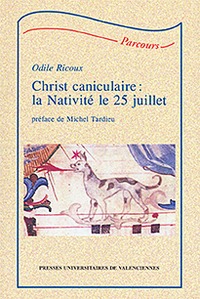 Christ caniculaire - la Nativité le 25 juillet