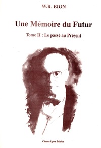 UNE MEMOIRE DU FUTUR T2 : LE PASSÉ AU PRÉSENT