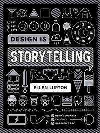 DESIGN IS STORYTELLING /ANGLAIS