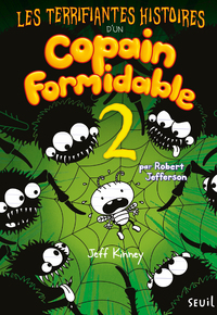 Les Terrifiantes Histoires d'un copain formidable