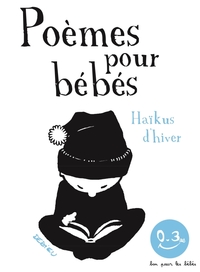 Haïkus d'hiver. Poèmes pour bébés