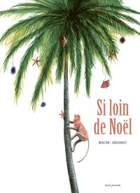 SI LOIN DE NOEL