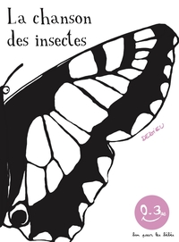 LA CHANSON DES INSECTES - BON POUR LES BEBES