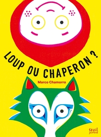 LOUP OU CHAPERON ?