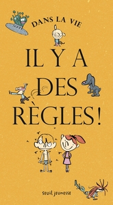 DANS LA VIE, IL Y A DES REGLES !