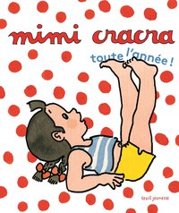 MIMI CRACRA - TOUTE L'ANNEE