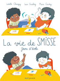 LA VIE DE SMISSE - JOURS D'ECOLE