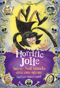 HORRIFIC JOLIE, TOME 2 - NUIT BLANCHE AVEC UNE OGRESSE