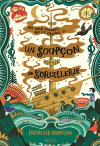 UN SOUPCON DE SORCELLERIE - UNE PINCEE DE MAGIE, TOME 2