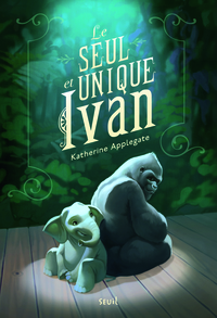 LE SEUL ET UNIQUE IVAN