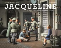 JACQUELINE - J'AVAIS 7 ANS QUAND LA GUERRE A ECLATE...