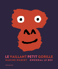 Le Vaillant petit gorille