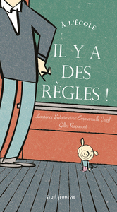 A L'ECOLE, IL Y A DES REGLES !