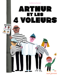 ARTHUR ET LES 4 VOLEURS