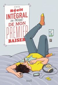 Récit intégral (ou presque) de mon premier baiser