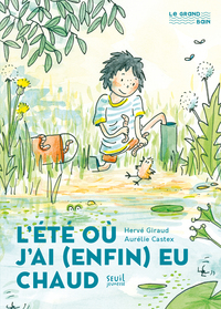 L'Eté où j'ai (enfin) eu chaud