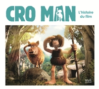 CRO MAN - L'HISTOIRE DU FILM