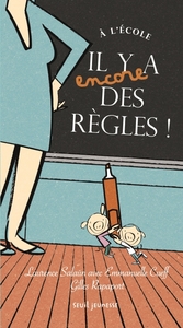 A l'école il y a (encore) des règles