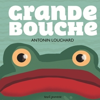 GRANDE BOUCHE