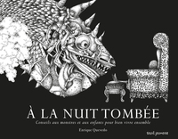 A LA NUIT TOMBEE - CONSEILS AUX MONSTRES ET AUX ENFANTS POUR BIEN VIVRE ENSEMBLE