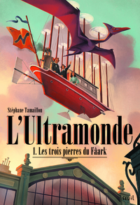 LES TROIS PIERRES DU FAARK - L'ULTRAMONDE, TOME 1