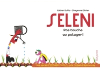 Seleni Pas touche au potager !