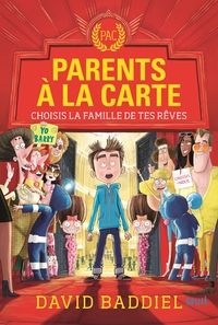 PARENTS A LA CARTE - CHOISIS LA FAMILLE DE TES REVES