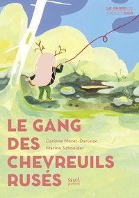 LE GANG DES CHEVREUILS RUSES