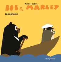 BOB ET MARLEY - LE CAPITAINE