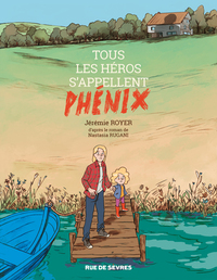 Tous les héros s'appellent Phénix
