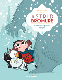 ASTRID BROMURE T5 : COMMENT REFROIDIR LE YETI