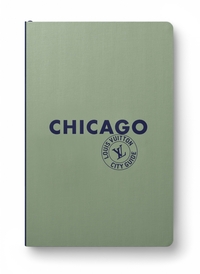 CHICAGO CITY GUIDE 2025 (ANGLAIS)
