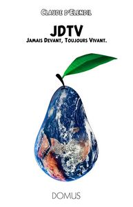 JDTV : Jamais Devant, Toujours Vivant